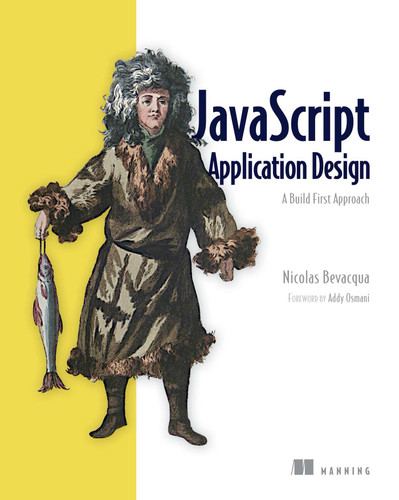 JavaScript Application Design: A Build First Approach book cover by Nicolas Bevacqua