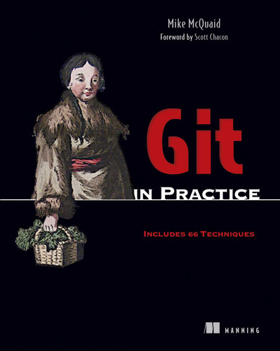 Git in Practice: Includes 66 Techniques book cover by Mike McQuaid