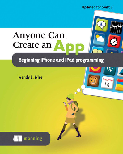 Anyone Can Create an App: Beginning iPhone and iPad programming book cover by Wendy Wise