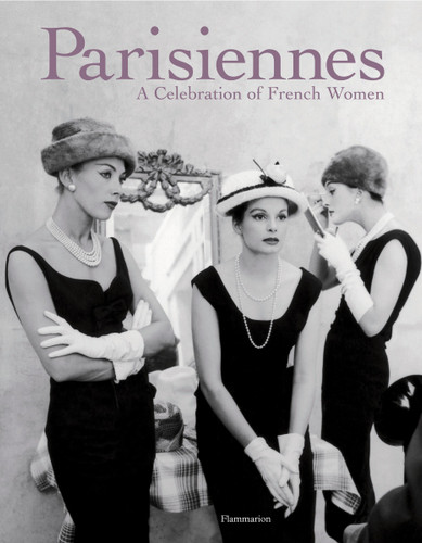 Parisiennes: A Celebration of French Women book cover by Carole Bouquet, Madeleine Chapsal, Marie Darrieussecq, Catherine Millet