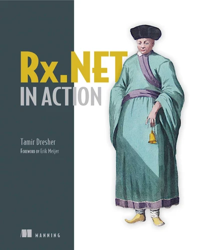Rx.NET in Action: With examples in C# book cover by Tamir Dresher