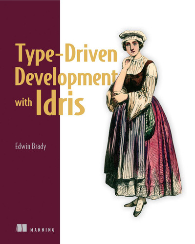 Type-Driven Development with Idris book cover by Edwin Brady