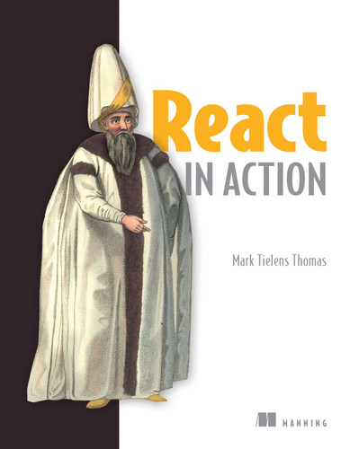 React in Action book cover by Mark Tielens Thomas