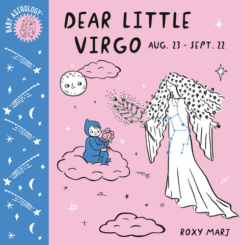 Baby Astrology: Dear Little Virgo (Baby Astrology) book cover by Roxy Marj