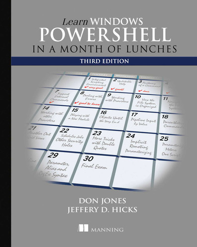 Learn Windows PowerShell in a Month of Lunches book cover by Donald W. Jones, Jeffrey Hicks