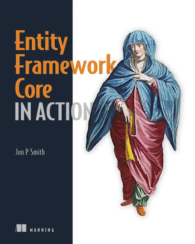 Entity Framework Core in Action book cover by Jon P Smith