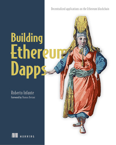 Building Ethereum DApps: Decentralized Applications on the Ethereum Blockchain book cover by Roberto Infante