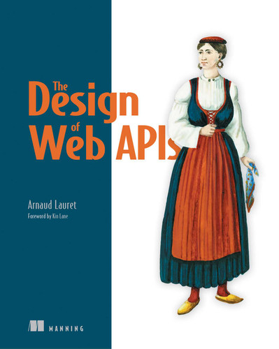 The Design of Web APIs book cover by Arnaud Lauret