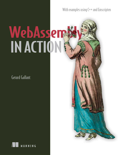 WebAssembly in Action book cover by Gerard Gallant