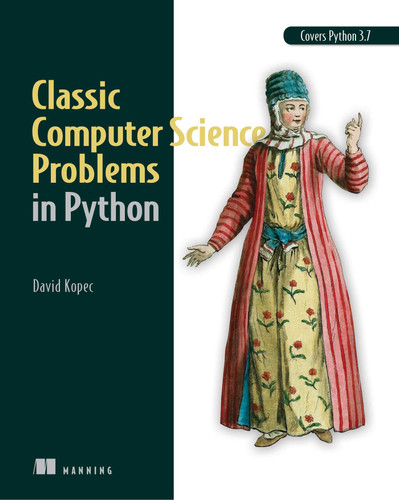 Classic Computer Science Problems in Python book cover by David Kopec