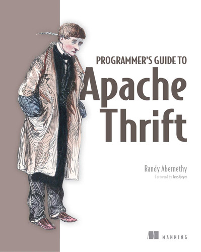 Programmer's Guide to Apache Thrift book cover by Randy Abernethy