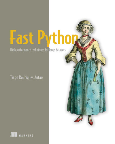Fast Python: High performance techniques for large datasets book cover by Tiago Rodrigues Antao