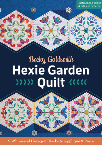 Hexie Garden Quilt: 9 Whimsical Hexagon Blocks to Appliqué & Piece book cover by Becky Goldsmith