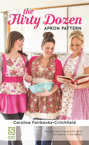 The Flirty Dozen Apron Pattern book cover by Caroline Fairbanks-Critchfield