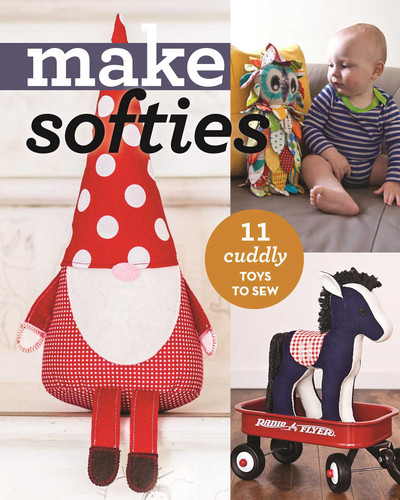 Make Softies: 11 Cuddly Toys to Sew (Make) book cover by C&T Publishing