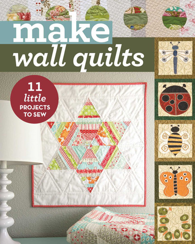 Make Wall Quilts: 11 Little Projects to Sew (Make) book cover by C&T Publishing