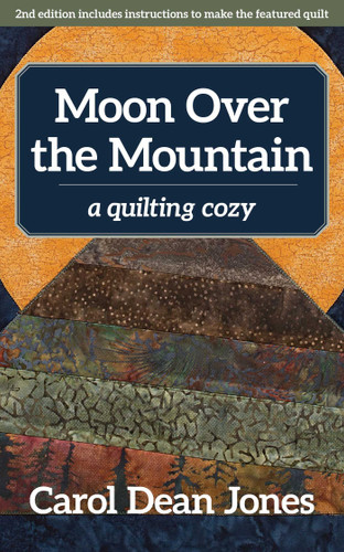 Moon Over the Mountain: A Quilting Cozy (A Quilting Cozy) book cover by Carol Dean Jones