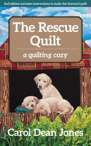 The Rescue Quilt: A Quilting Cozy (A Quilting Cozy) book cover by Carol Dean Jones
