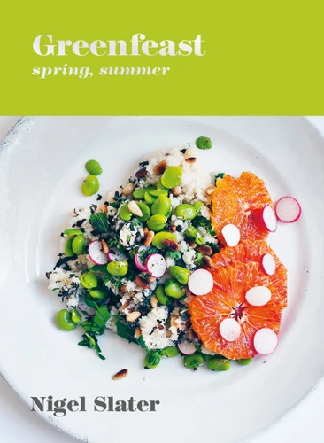 Greenfeast: Spring, Summer: [A Cookbook] book cover by Nigel Slater