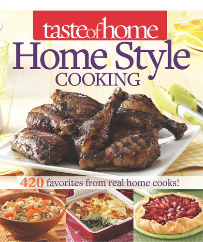 Taste of Home Home Style Cooking: 420 Favorites from Real Home Cooks! book cover by Taste of Home