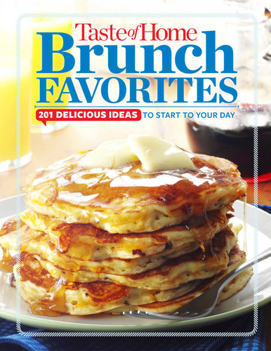 Taste of Home Brunch Favorites: 201 Delicious Ideas To Start Your Day (TOH Mini Binder) book cover by 