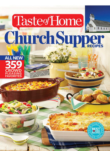 Taste of Home Church Supper Recipes: All New 359 Crowd Pleasing Favorites (Taste of Home Entertaining & Potluck) book cover by 