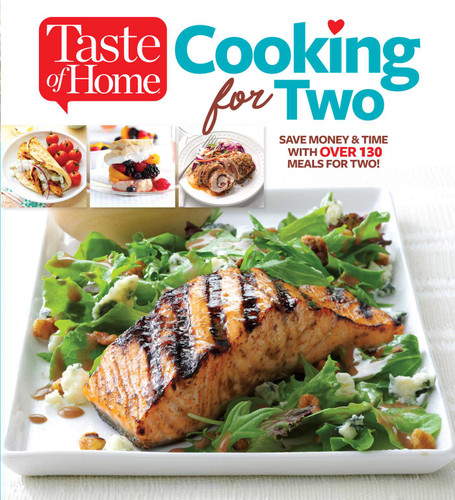 Taste of Home Cooking for Two: Save Money & Time with Over 130 Meals for Two (Taste of Home Cooking for Two) book cover by 