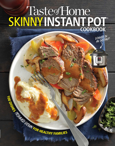 Taste of Home Skinny Instant Pot: 100 Dishes Trimmed Down for Healthy Families (Taste of Home Heathy Cooking) book cover by 