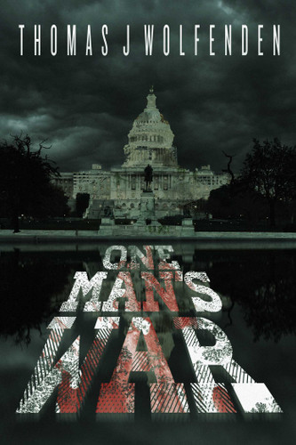 One Man's War (One Man's Island) book cover by Thomas J Wolfenden