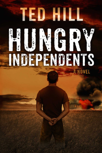 Hungry Independents (Independents) book cover by Ted Hill