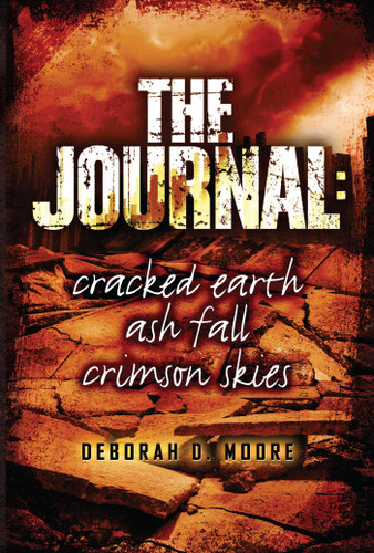 The Journal: Cracked Earth, Ash Fall, Crimson Skies (The Journal Series) book cover by Deborah  D.  Moore