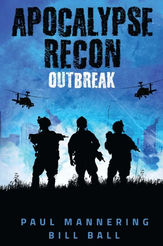Apocalypse Recon: Outbreak (Apocalypse Recon) book cover by Paul Mannering, Bill Ball
