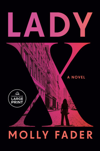 Lady X: A Novel book cover by Molly Fader