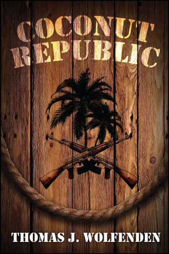Coconut Republic book cover by Thomas  J Wolfenden