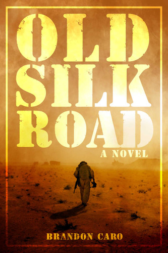 Old Silk Road book cover by Brandon Caro