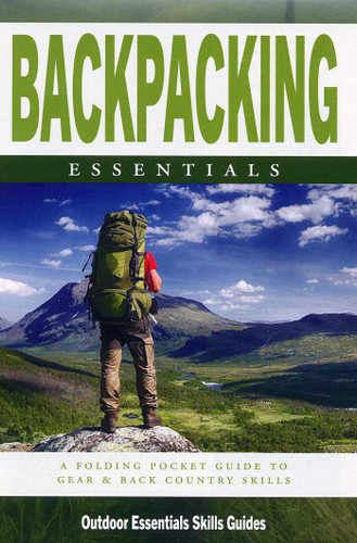 Backpacking Essentials: A Folding Pocket Guide to Gear & Back Country Skills (Outdoor Recreation and Survival) book cover by James Kavanagh