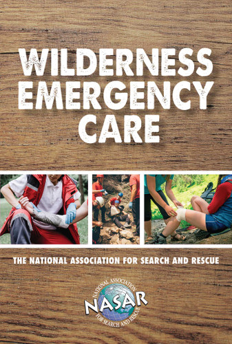 Wilderness Emergency Care (Outdoor Skills and Preparedness) book cover by The National Association for Search and Rescue, Steve Donelan