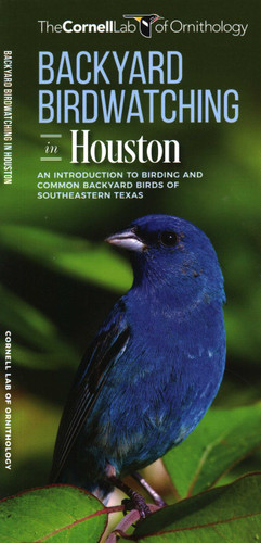 Backyard Birdwatching in Houston: An Introduction to Birding and Common Backyard Birds of Southeastern Texas (Wildlife and Nature Identification) book cover by The Cornell Lab of Ornithology