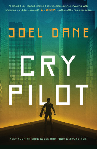 Cry Pilot (Cry Pilot) book cover by Joel Dane
