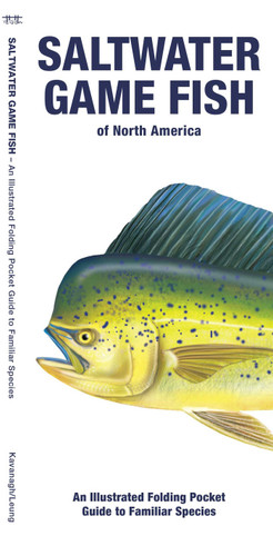Saltwater Game Fish of North America, 2nd Ed: An Illustrated Folding Pocket Guide to Familiar Species (Nature Observation North America) book cover by J.M. Kavanagh