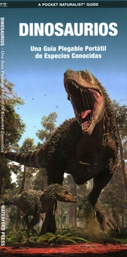 Dinosaurios: Una Guia Plegable Portatil de Especies Conocidas book cover by J.M. Kavanagh