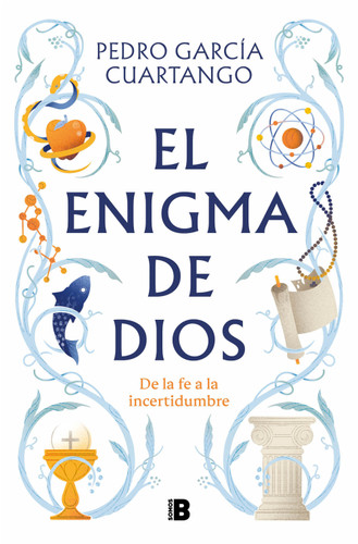 El enigma de Dios. De la fe a la incertidumbre / God's Enigma book cover by Pedro García Cuartango