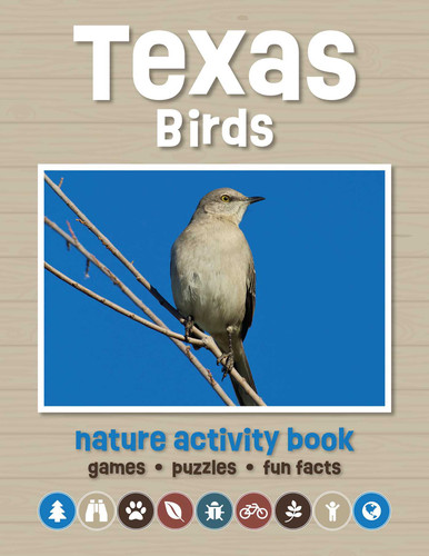 Texas Birds Nature Activity Book: Games & Activities for Young Nature Enthusiasts (Nature Activity Book) book cover by J.M. Kavanagh