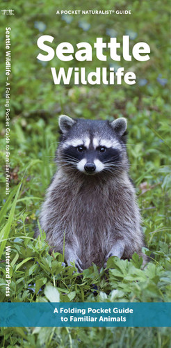 Seattle Wildlife: A Folding Pocket Guide to Familiar Animals (Urban Wildlife) book cover by J.M. Kavanagh