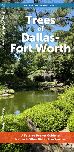 Trees of Dallas-Fort Worth: A Folding Pocket Guide to Native & Other Distinctive Species (Urban Trees) book cover by J.M. Kavanagh
