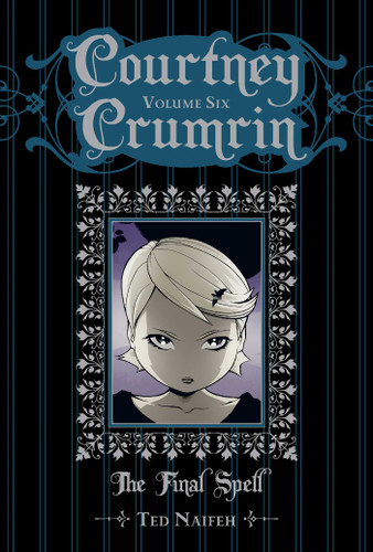 Courtney Crumrin Vol. 6: The Final Spell (Courtney Crumrin) book cover by Ted Naifeh