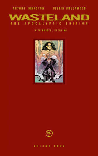 Wasteland Vol. 4: The Apocalyptic Edition (Wasteland) book cover by Antony Johnston