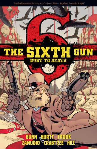 The Sixth Gun: Dust to Death (The Sixth Gun: Dust to Death) book cover by Cullen Bunn