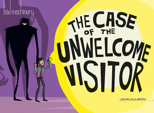 Bad Machinery Vol. 6: The Case of the Unwelcome Visitor (Bad Machinery) book cover by John Allison