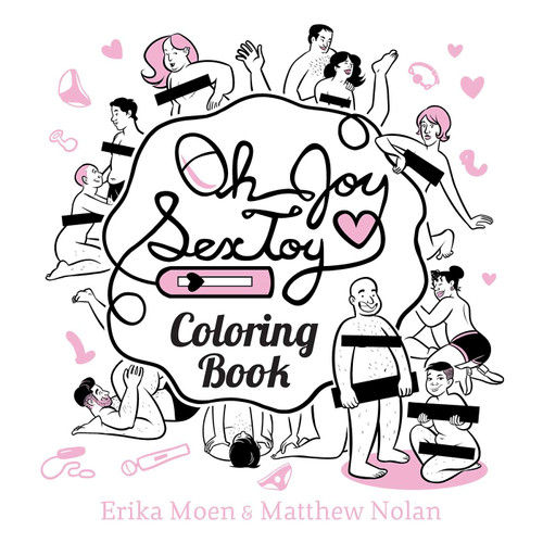 Oh Joy Sex Toy: Coloring Book (Oh Joy Sex Toy) book cover by Erika Moen, Matthew Nolan